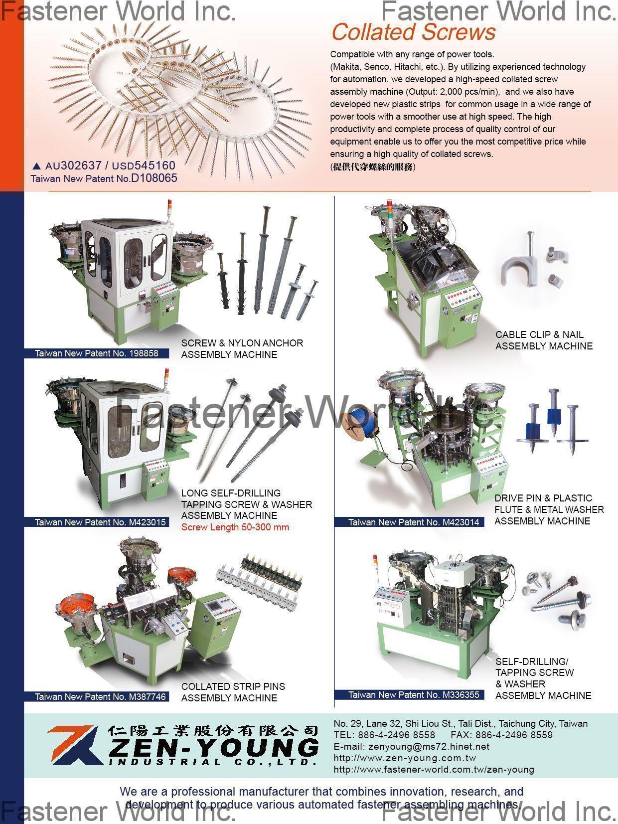 ZEN-YOUNG INDUSTRIAL CO., LTD.  , Collated Screws,Screw & Nylon Anchor Assembly Machine,Long Self-Drilling & Washer Assembly Machine,Cable Clip & Nail Assembly Machine,Drive Pin , Fastener Maker