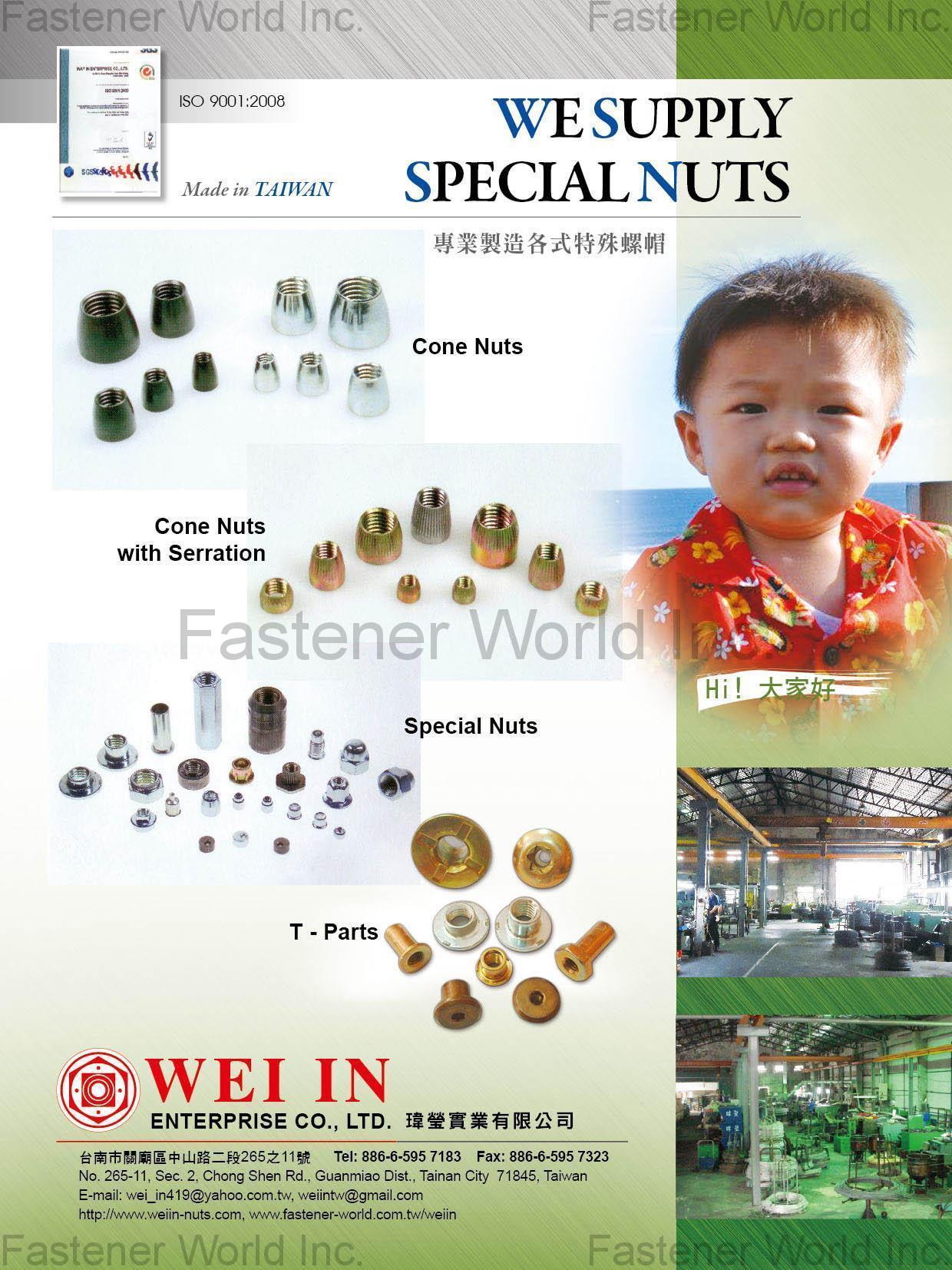 WEI IN ENTERPRISE CO., LTD. , Cone Nuts, Cone Nuts with Serration, Special Nuts, T-Parts , Conical Washer Nuts