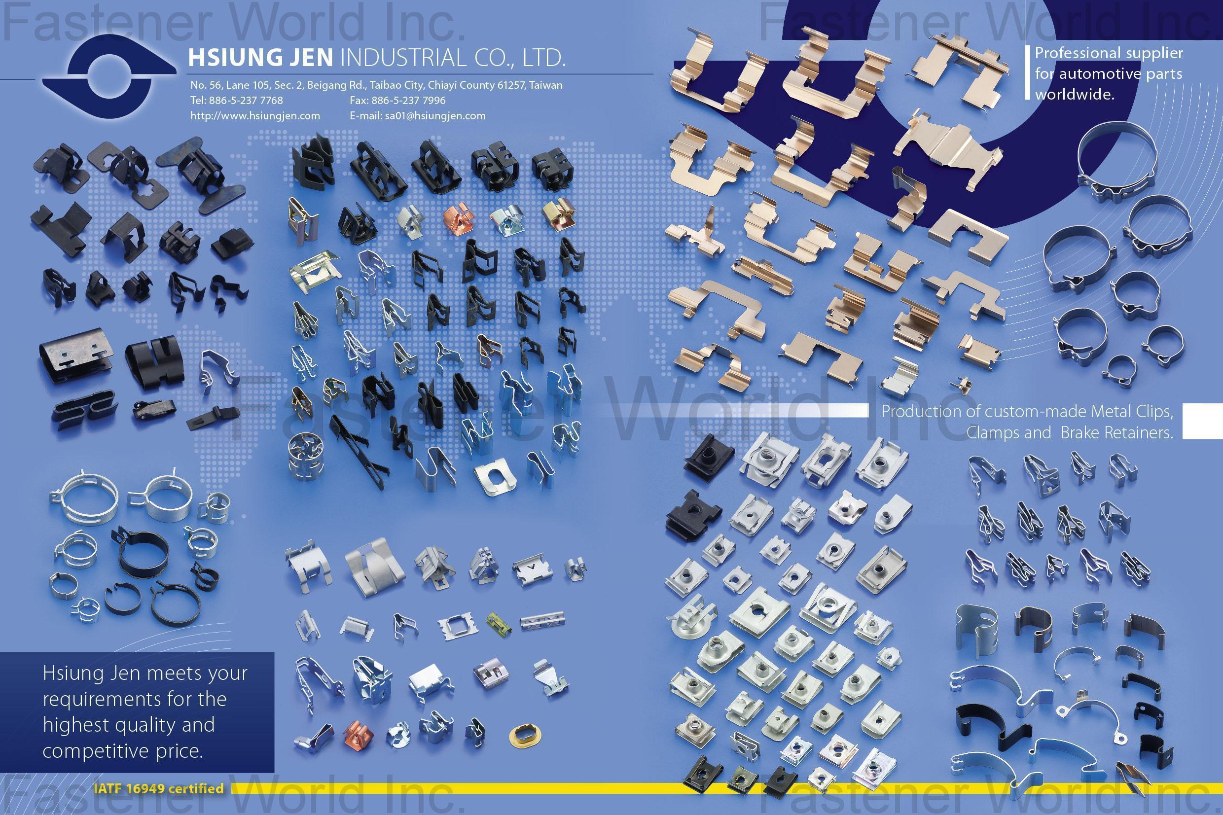 HSIUNG JEN INDUSTRIAL CO., LTD. , Automotive Parts, Metal Clips, Clamps, Brake Retainers , Sheet Metal Clamps