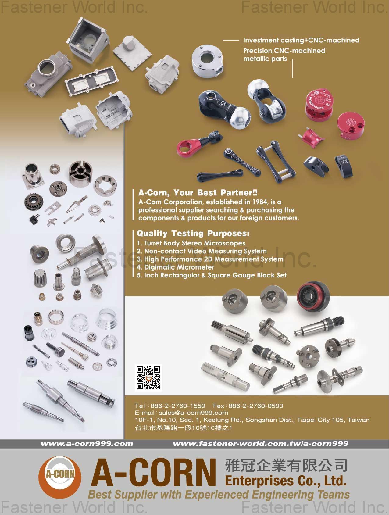 A-CORN ENTERPRISES CO., LTD. , Investment Casting + CNC-machined, Precision, CNC-machined metallic parts , Cnc Machining Parts