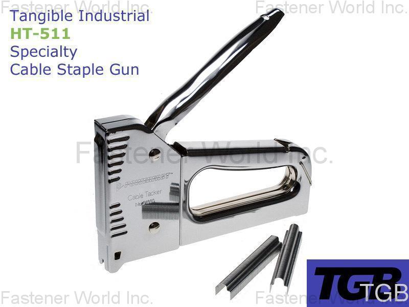 TANGIBLE IND. CO., LTD. , CABLE STAPLE GUN