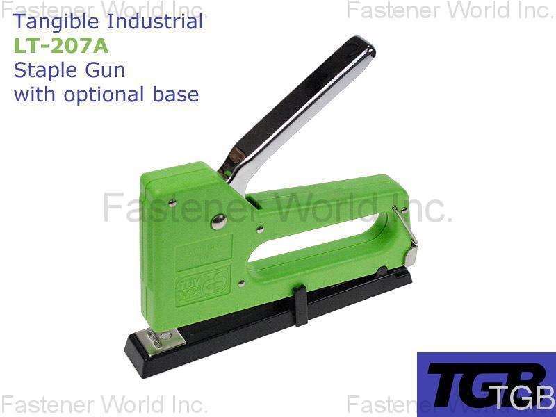 TANGIBLE IND. CO., LTD. , LIGHT DUTY STAPLE GUN (OPTIONAL BASE) - LT-207A
