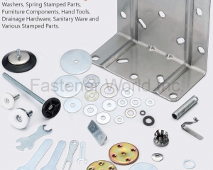 Washers, Spring Stamped Parts, Furniture Components, Hand Tools, Drainage Hardware, Sanitary Ware and Various Stamped Parts(HO SHENG COMPANY)