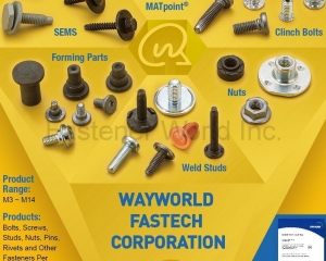 Sems,Forming Parts,Weld Studs,Nuts,Clinch Bolts, MAThread®, MATpoint®(WAYWORLD FASTECH CORPORATION)