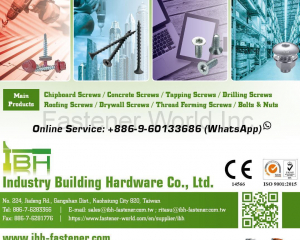 Chipboard Screws, Concrete Screws, Tapping Screws, Drilling Screws, Roofing Screws, Drywall Screws, Thread Forming Screws, Bolts & Nuts(INDUSTRY BUILDING HARDWARE CO., LTD.)