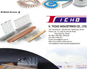 Collated Screws, Collated Nails, Bi-Metal Screws, Wing-tek Screws, Tapping Screws(K. TICHO INDUSTRIES CO., LTD. )