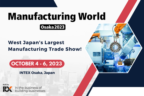 MANUFACTURING WORLD OSAKA MANUFACTURING