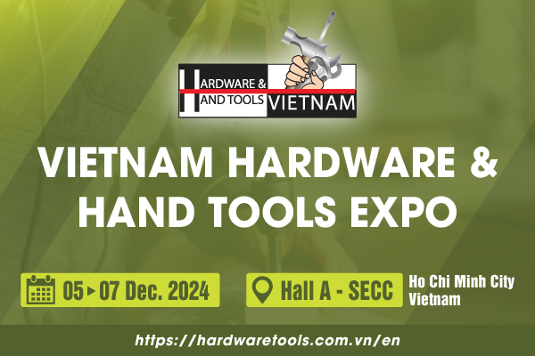VIETNAM HARDWARE & HAND TOOLS EXPO VIETNAM