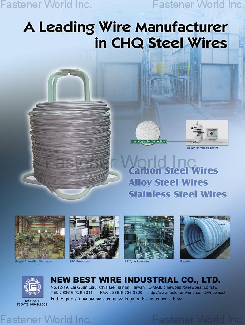 NEW BEST WIRE INDUSTRIAL CO., LTD.  , Carbon Steel Wire, Alloy Steel Wire, Shaped Wire, Stainless Steel Wire, Nickle-Base Superally, Customized Screws, Special Wood Screws, Self-Drilling Screws, Set Screws, Self-Tapping Screws, All Fastener Solution, Nuts, Washers, Bits , Stainless Steel Wire & Rod
