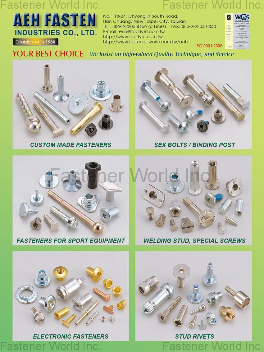 AEH FASTEN INDUSTRIES CO., LTD.  , Custom Made Fastener, Sex Bolts, Binding Post, Fasteners For Sport Equipment, Welding Stud, Special Screws, Electronic Fastener, Stud Rivets , Bolts