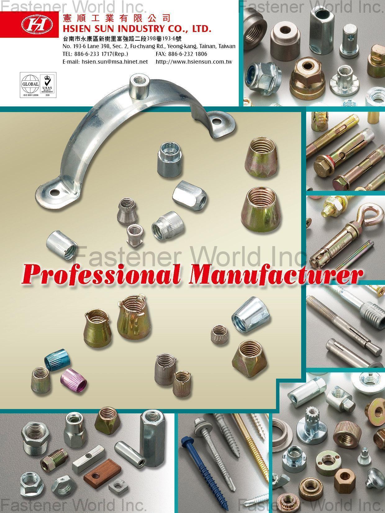 HSIEN SUN INDUSTRY CO., LTD. , Conical Nuts, Anchor, Concrete Sleeve Anchor, Sleeve Anchor Bolt Type, Sleeve Anchor Flange Type, Heavy Duty Anchor, Zmark Heavy Duty Anchor, Wedge Anchor Nuts, Concrete Wedge Anchor, Nylon Frame Anchor (With Ring), Nylon Nail Anchor With Screw, Special Nuts, Autoparts Nuts, Bicycle Nuts, Cap Nuts, Furniture Nuts, Hex & Round Coupling Nuts, Locking Nuts, Square Nuts, Thread Nuts, T Nuts, Turning Part, Set Screws,Self Drilling Screws, Tapping Screws, Chipboard Screws , Special Parts HSIEN SUN INDUSTRY CO., LTD. , Conical Nuts, Anchor, Concrete Sleeve Anchor, Sleeve Anchor Bolt Type, Sleeve Anchor Flange Type, Heavy Duty Anchor, Zmark Heavy Duty Anchor, Wedge Anchor Nuts, Concrete Wedge Anchor, Nylon Frame Anchor (With Ring), Nylon Nail Anchor With Screw, Special Nuts, Autoparts Nuts, Bicycle Nuts, Cap Nuts, Furniture Nuts, Hex & Round Coupling Nuts, Locking Nuts, Square Nuts, Thread Nuts, T Nuts, Turning Part, Set Screws,Self Drilling Screws, Tapping Screws, Chipboard Screws , Special Parts