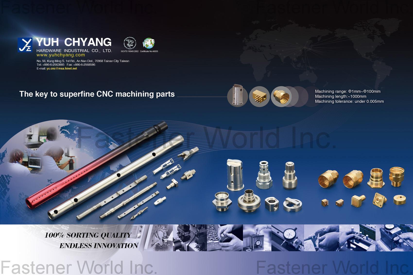 YUH CHYANG HARDWARE INDUSTRIAL CO., LTD.  , Manufacturer of Special Machined Parts , Cnc Machining Parts