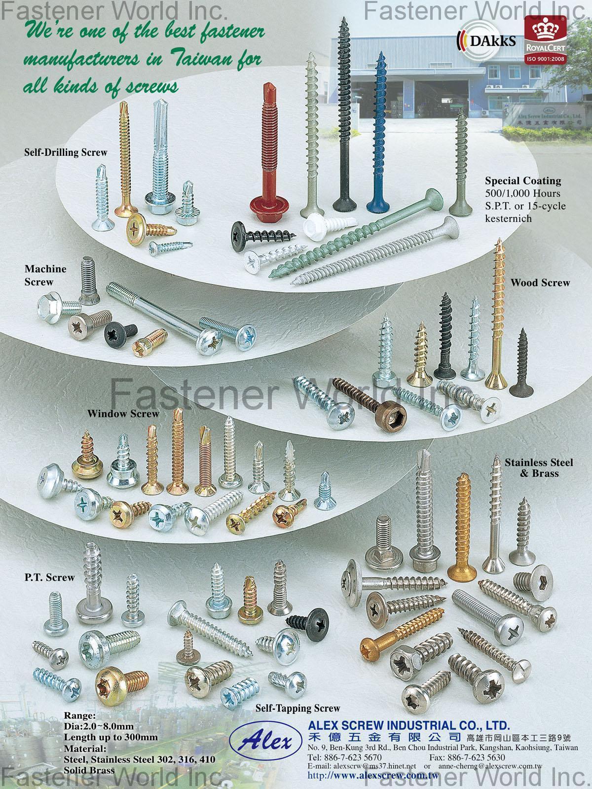 ALEX SCREW INDUSTRIAL CO., LTD.  , Self-Drilling Screw, Special Coating, Machine Screw, Wood Screw, Window Screw, Stainless Steel & Brass, P.T. Screw, Self-Tapping Screw , Self-drilling Screws