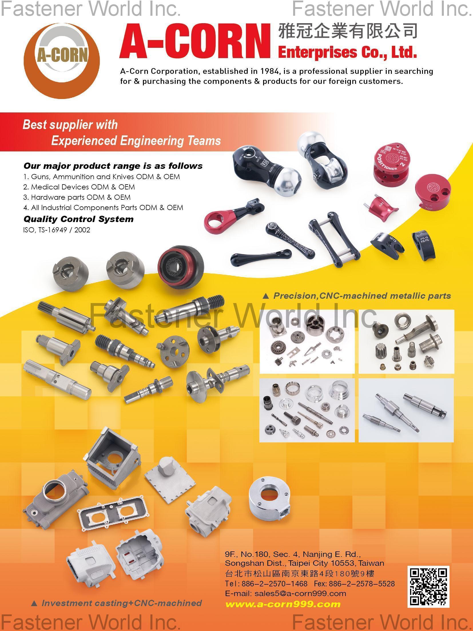 A-CORN ENTERPRISES CO., LTD. , Investment Casting + CNC-machined, Precision, CNC-machined metallic parts , Turning Parts