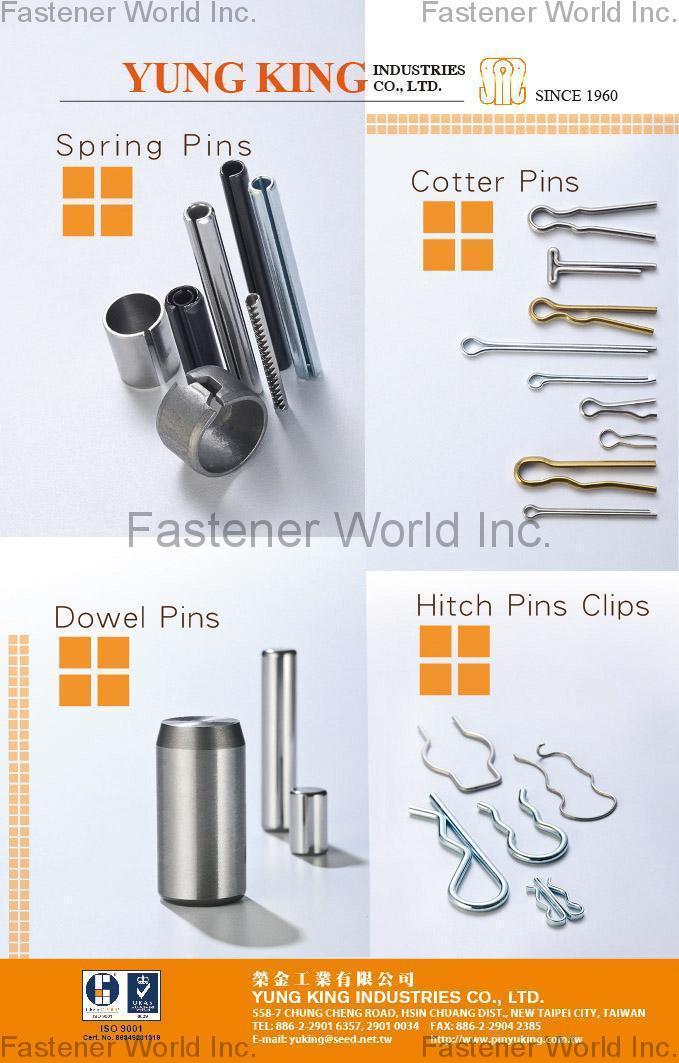 YUNG KING INDUSTRIES CO., LTD.  , Spring Pins, Cotter Pins, Dowel Pins, Hitch Pins Clips, Standard Cotter Pin, Spring Pin, Hitch Pin Clip (Snap Pin), Dowel Pin, Circlip & Washer, Quick Insert Pin, Special Pin , Spring Pins