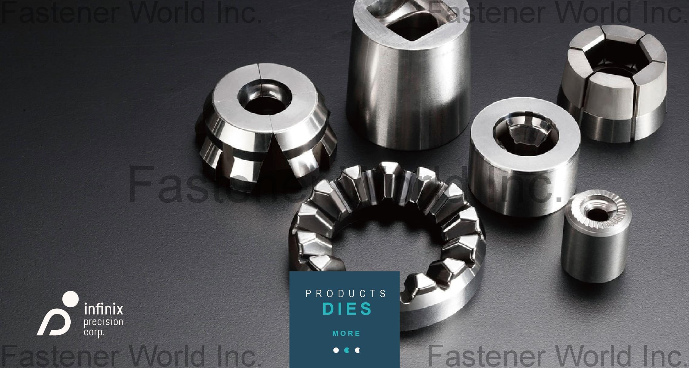 INFINIX PRECISION CORP. , Customized Dies , Carbide Dies