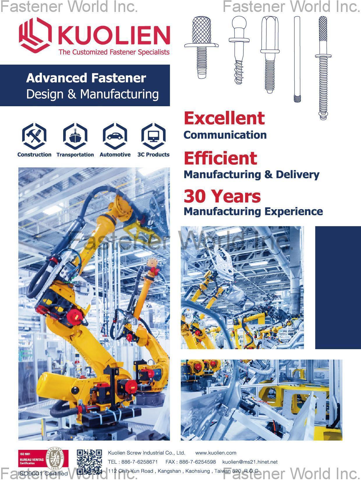KUOLIEN SCREW INDUSTRIAL CO., LTD. , The Customized Fastener, Advanced Fastener , Customized Special Screws / Bolts