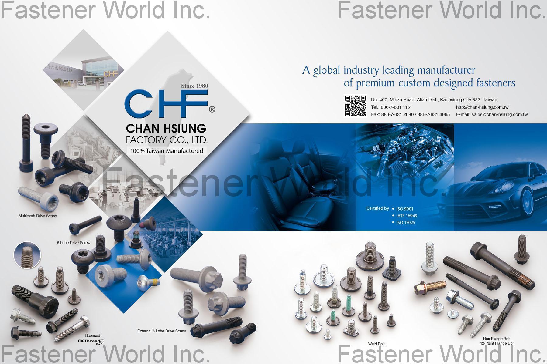 CHAN HSIUNG FACTORY CO., LTD.  , Weld Bolt, Multitooth Drive Screw, Hex Flange Bolt ,12-Point Flange Bolt, 6 Lobe Drive Screw, External 6 Lobe Drive Screw , Flanged Head Bolts