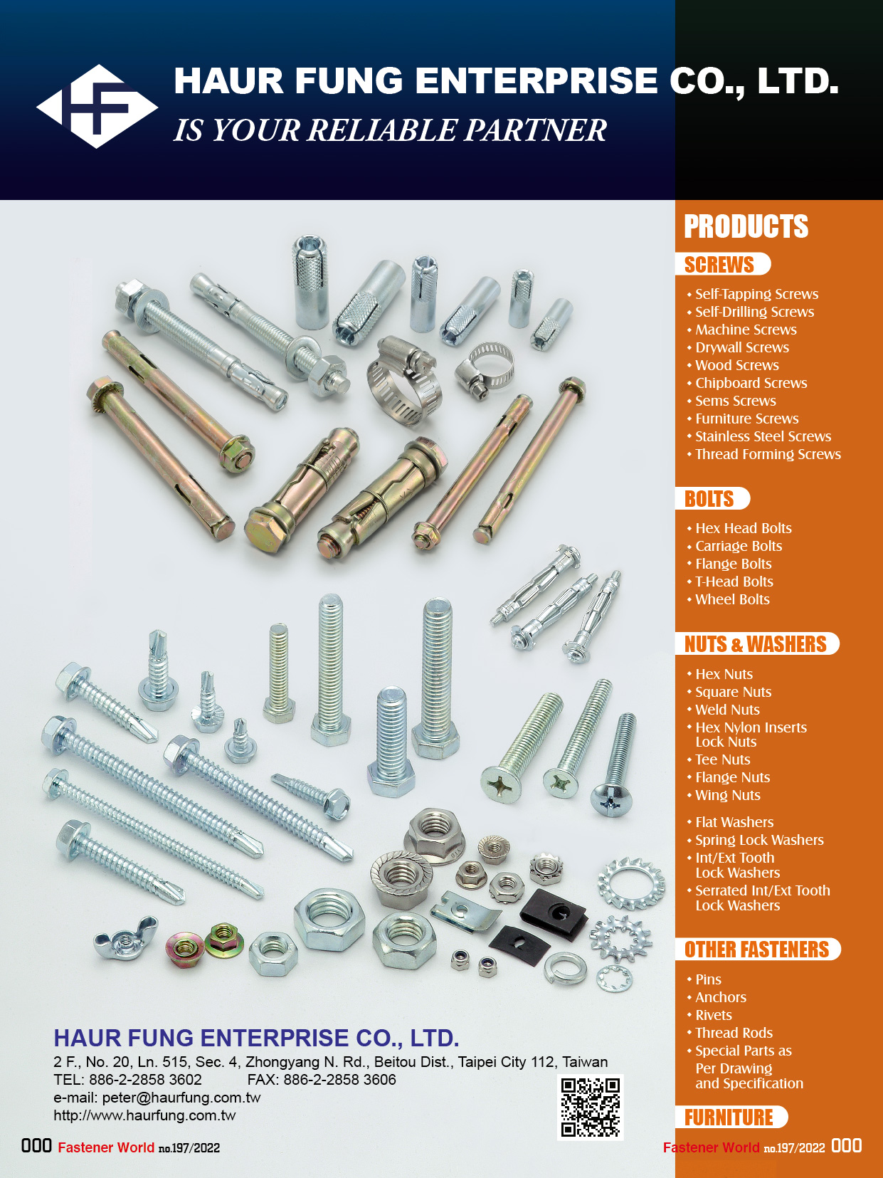 HAUR FUNG ENTERPRISE CO. LTD.  , SCREWS, SELF-DRILLING SCREWS, MACHINE SCREWS, DRYWALL SCREWS, WOOD SCREWS, CHIPBOARD SCREWS, SEMS SCREWS, FURNITURE SCREWS, STAINLESS STEEL SCREWS, THREAD FORMING SCREWS, BOLTS, HEX HEAD BOLTS, CARRIAGE BOLTS, FLANGE BOLTS, T-HEAD BOLTS, WHEEL BOLTS, NUTS, WASHERS, HEX NUTS, SQUARE NUTS, WELD NUTS, HEX NYLON INSERTS LOCK NUTS, TEE NUTS, FLANGE NUTS, WING NUTS, FLAT WASHERS, SPRING LOCK WASHERS, INT/EXT TOOTH LOCK WASHERS, SERRATED INT/EXT TOOTH LOCK WASHERS, FASTENERS, PINS, ANCHORS, RIVETS, THREAD RODS, SPECIAL PARTS AS PER DRAWING AND SPECIFICATION , Self-Tapping Screws