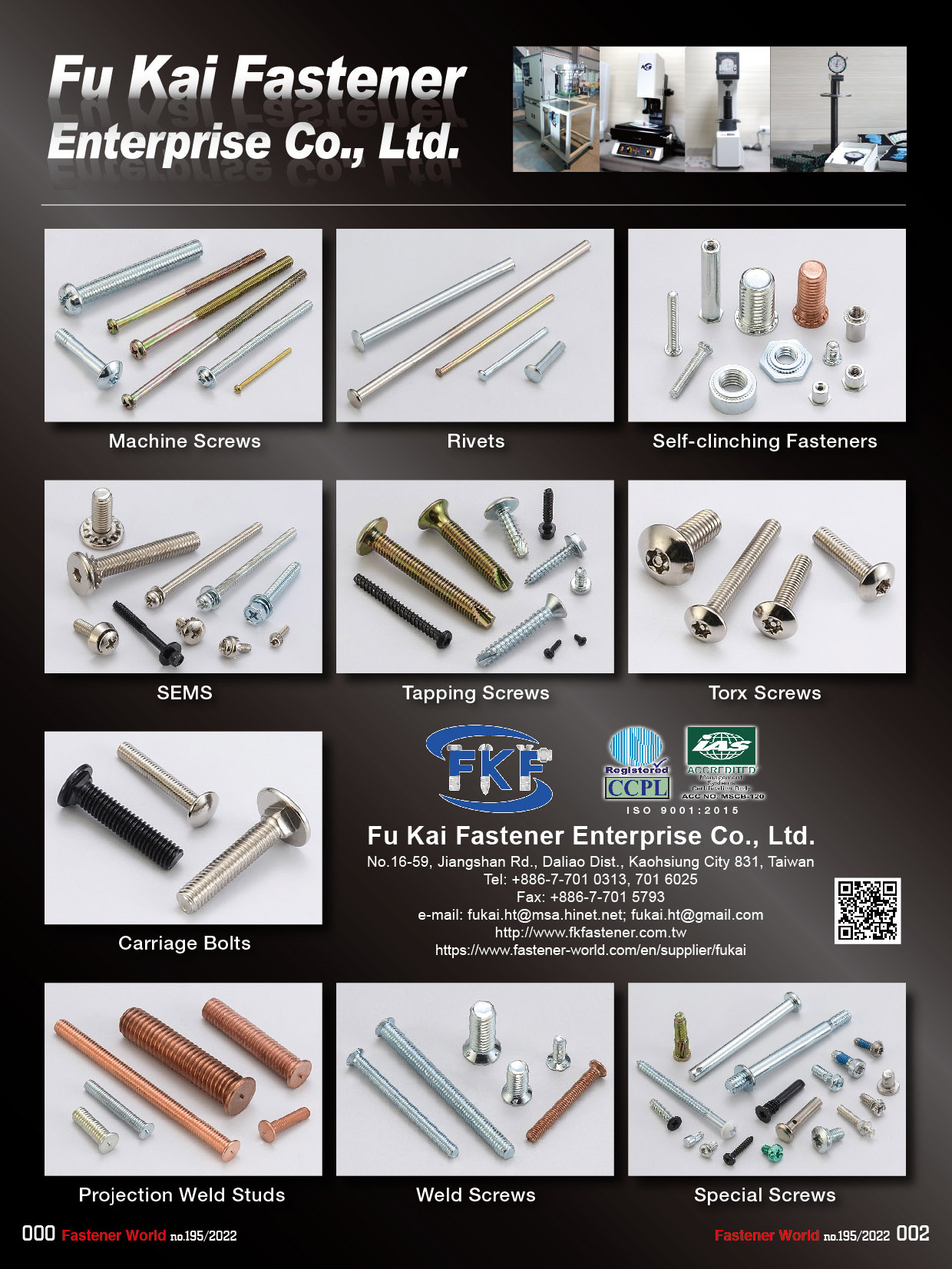 FU KAI FASTENER ENTERPRISE CO., LTD. , Machine Screws, Rivets, Self-clinching Fasteners, Sems, Tapping Screws, Torx Screws, Carriage Bolts, Projection Weld Studs, Weld Screws, Special Screws , All Kinds of Screws