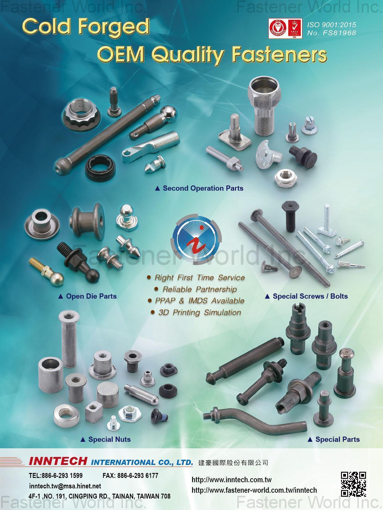 INNTECH INTERNATIONAL CO., LTD.  , Second Operation Parts, Open Die Parts, Special Screws/Bolts, Special Nuts, Special Parts , Open Die Screw