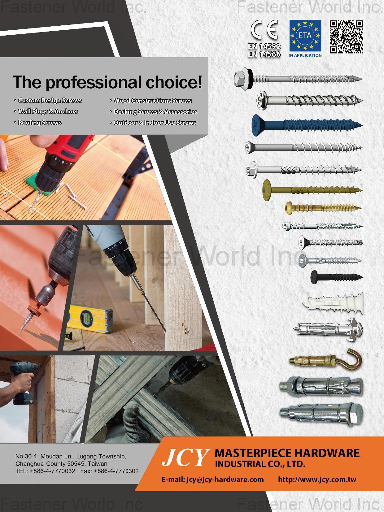 MASTERPIECE HARDWARE INDUSTRIAL CO., LTD. , Custom Design Screws, Wall Plugs & Anchors, Roofing Screws, Wood Constructions Screws, Decking Screws & Accessories, Outdoor & Indoor Use Screws , Customized Special Screws / Bolts