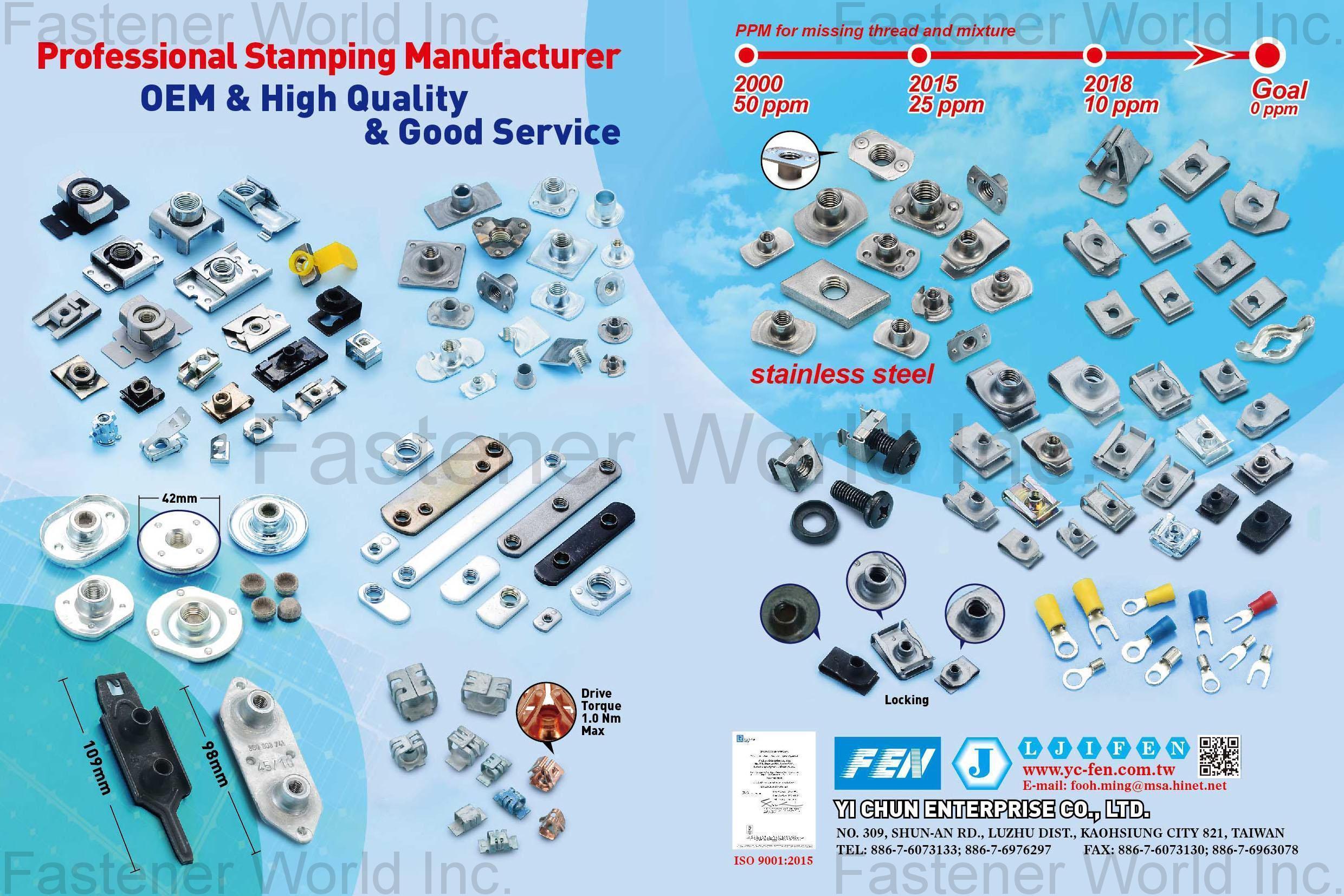 YI CHUN ENTERPRISE CO., LTD.  , Stamping Part/Automotive/U Nut/J Nut/Push in Nut/T Nut/Spot Weld Nut/Cage Nut    Automotive/Automobile/Vehicle/Car/BMW/Mercedes/VW Volkswagen/Ford/GM/Chrysler/Toyota/FIAT/Škoda/Volvo/Nissan/Suzuki/Chevrolet/Honda/Mazda/Jaguar/Renault/Mitsubishi/Lexus , Forged And Stamped Parts