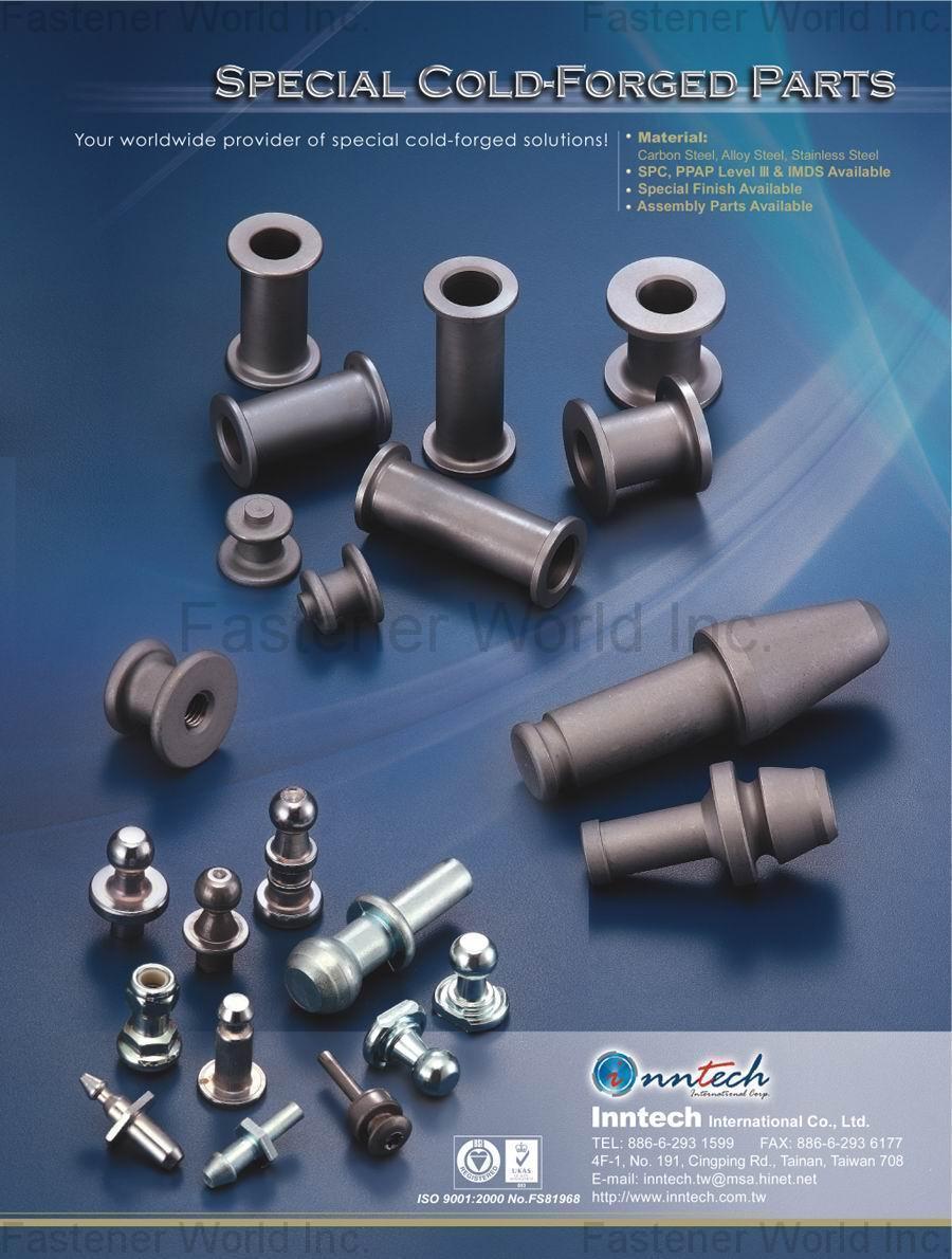 INNTECH INTERNATIONAL CO., LTD.  , Special Cold-Forged Parts , Forged And Stamped Parts