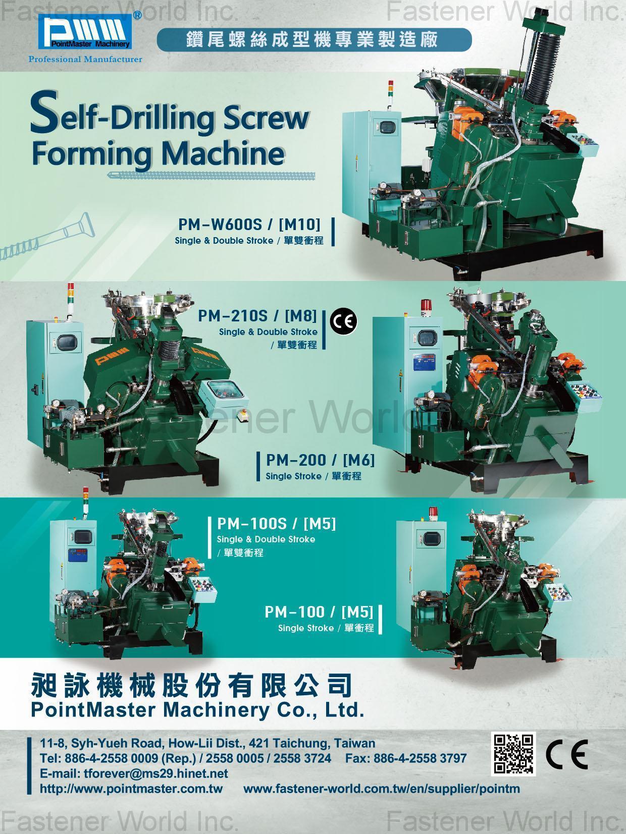 POINTMASTER MACHINERY CO., LTD.  , Self-Drilling Screw Forming Machine , Self-drilling Screw Forming Machine