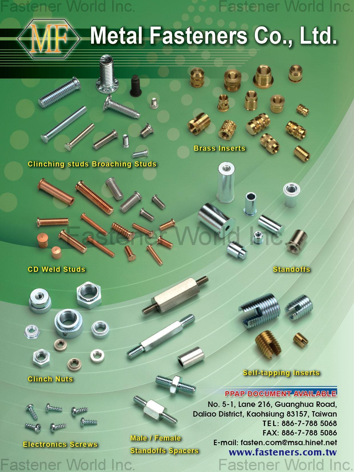 METAL FASTENERS CO., LTD.  , Clinching Studs Broaching Studs, Brass Inserts, Standoffs, Thread Inserts, CD Weld Studs, Clinch Nuts, PT Screws, Male/Female Standoffs Spacers , Clinch Nuts