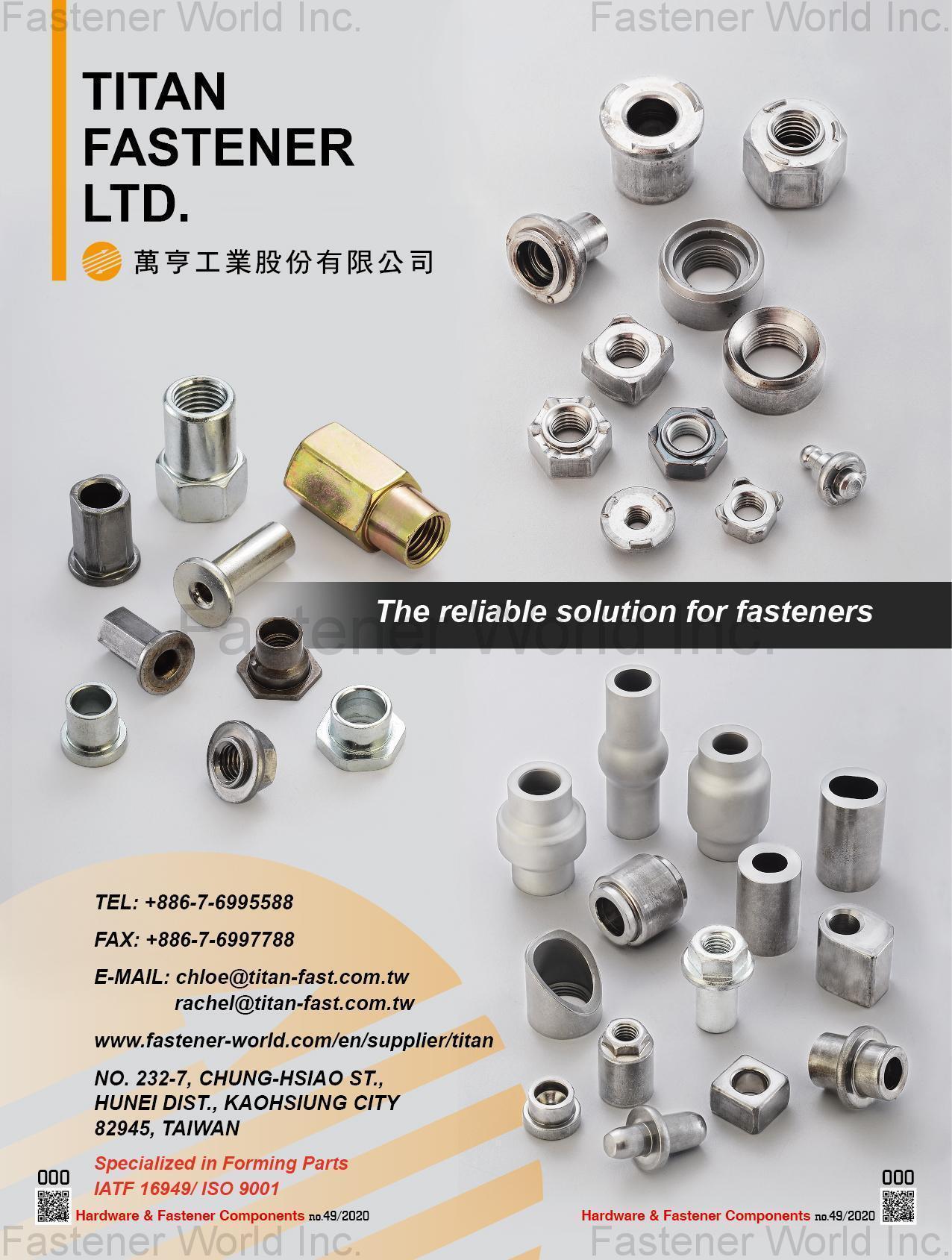 TITAN FASTENER LTD. , Cold Forming Part, Cold Forming Tube, Tubes, Machining Part, Stamping Part, Automotive Fastener, Aluminum Parts, Brass Part , Special Cold / Hot Forming Parts TITAN FASTENER LTD. , Cold Forming Part, Cold Forming Tube, Tubes, Machining Part, Stamping Part, Automotive Fastener, Aluminum Parts, Brass Part , Special Cold / Hot Forming Parts