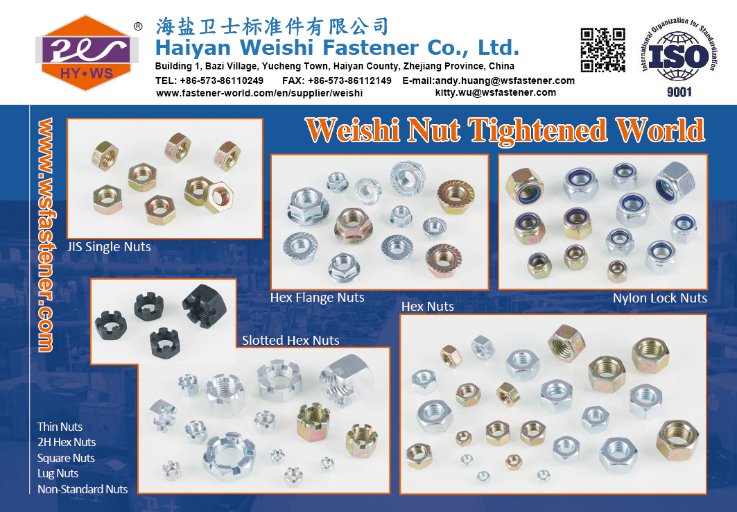 HAIYAN WEISHI FASTENERS CO., LTD. , JIS Single Nuts, Slotted Hex Nuts, Hex Flange Nuts, Hex Nuts, Nylon Lock Nuts, Thin Nuts, 2H Hex Nuts, Square Nuts, Lug Nuts, Non-Standard Nuts