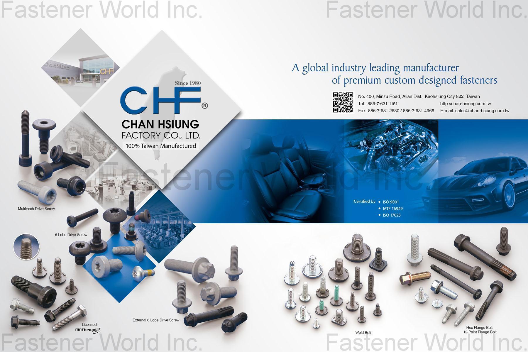 CHAN HSIUNG FACTORY CO., LTD.  , Weld Bolt, Multitooth Drive Screw, Hex Flange Bolt ,12-Point Flange Bolt, 6 Lobe Drive Screw, External 6 Lobe Drive Screw