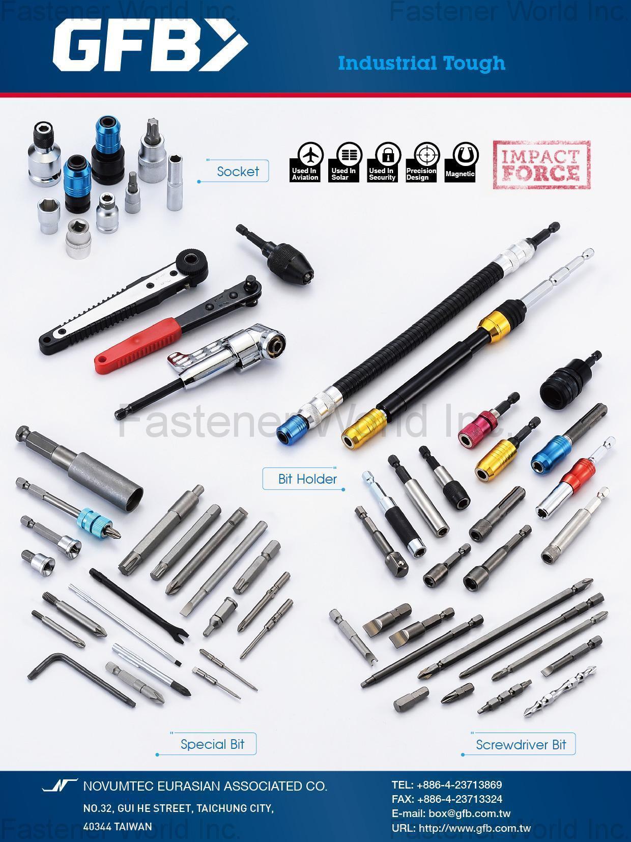 NOVUMTEC EURASIAN ASSOCIATED CO. , Insert Bit Shank, Double Bit, Nutstter & Bit Holder, Screwdriver Bits for all Screws and Bolts, Electric Screw Driver Bit, Magnetic Bit Holder, Socket Adaptor, Socket Extension, Nut Setter Magnet and Non-Magnet, Power Tool Accessories, Normal and Special Drivers + Chisel, Drill Parts and Accessories, Grinding Polish and Brush, Impact Socket, Adaptor, Extension Barention Bar, Saw Blade, Hole Saw, Brushes, Power Hamer Chisels