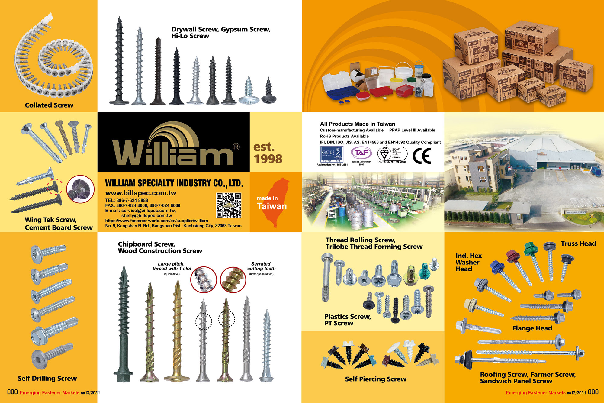 WILLIAM SPECIALTY INDUSTRY CO., LTD. , Wing Tek Screw, Drywall Screw, Gypsum Screw, Hi-Lo Screw, Cement Board Screw, Self Drilling Screw, Chipboard Screw, Wood Construction Screw, Thread Rolling Screw, Trilobe Thread Forming Screw, Plastics Screws, PT Screw, Self Piercing Screw, Ind. Hex Washer Head, Truss Head, Flange Head, Roofing Screw, Farmer Screw, Sandwich Panel Screw