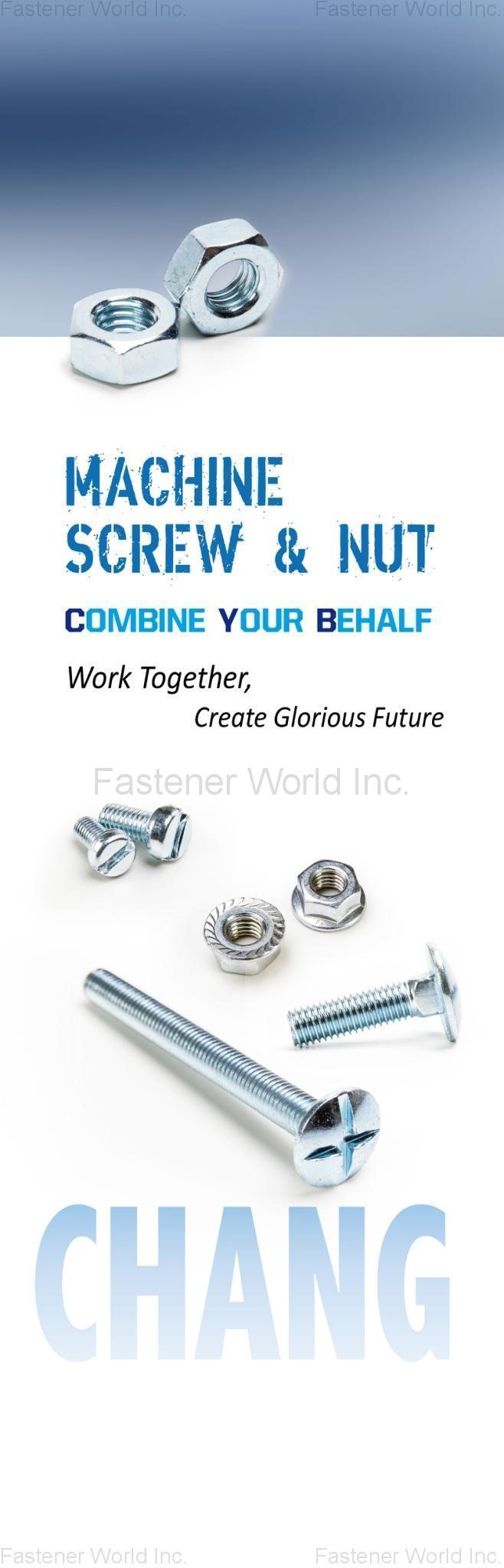 CHANG YI BOLT CO., LTD. , Machine Screw & Nut