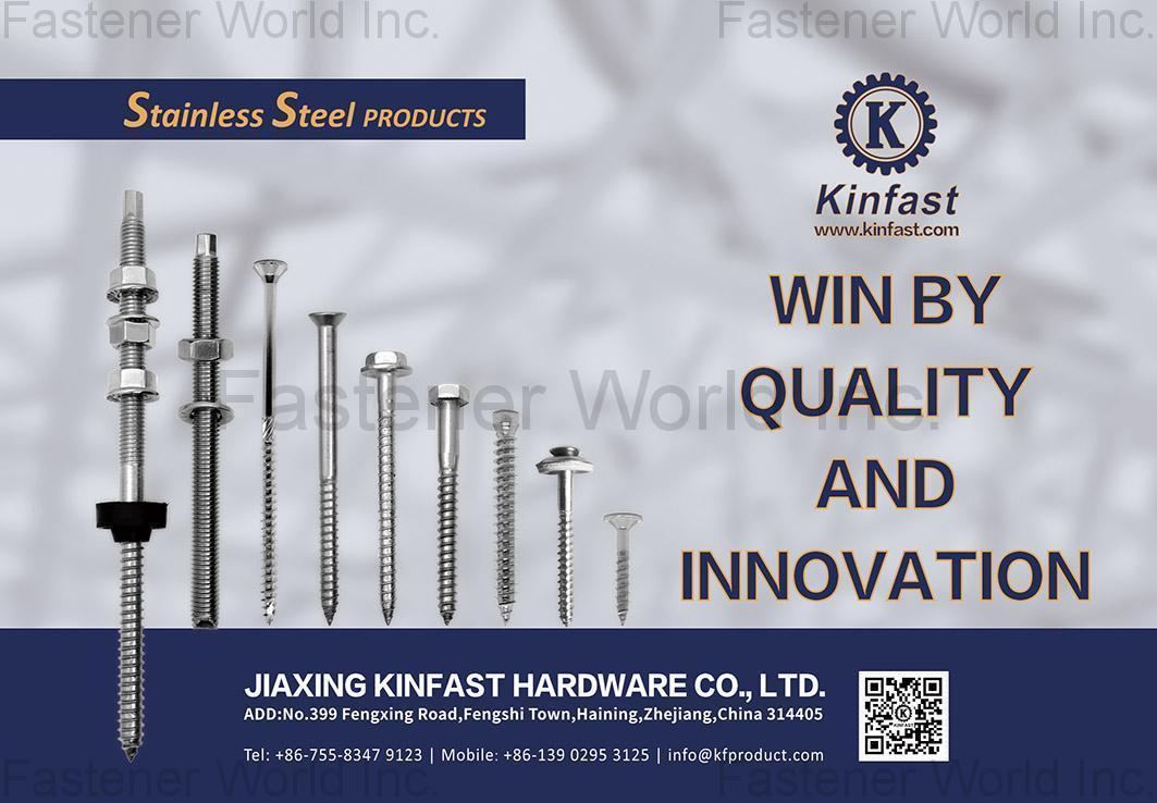 JIAXING KINFAST HARDWARE CO., LTD. , Stainless Steel Fasteners