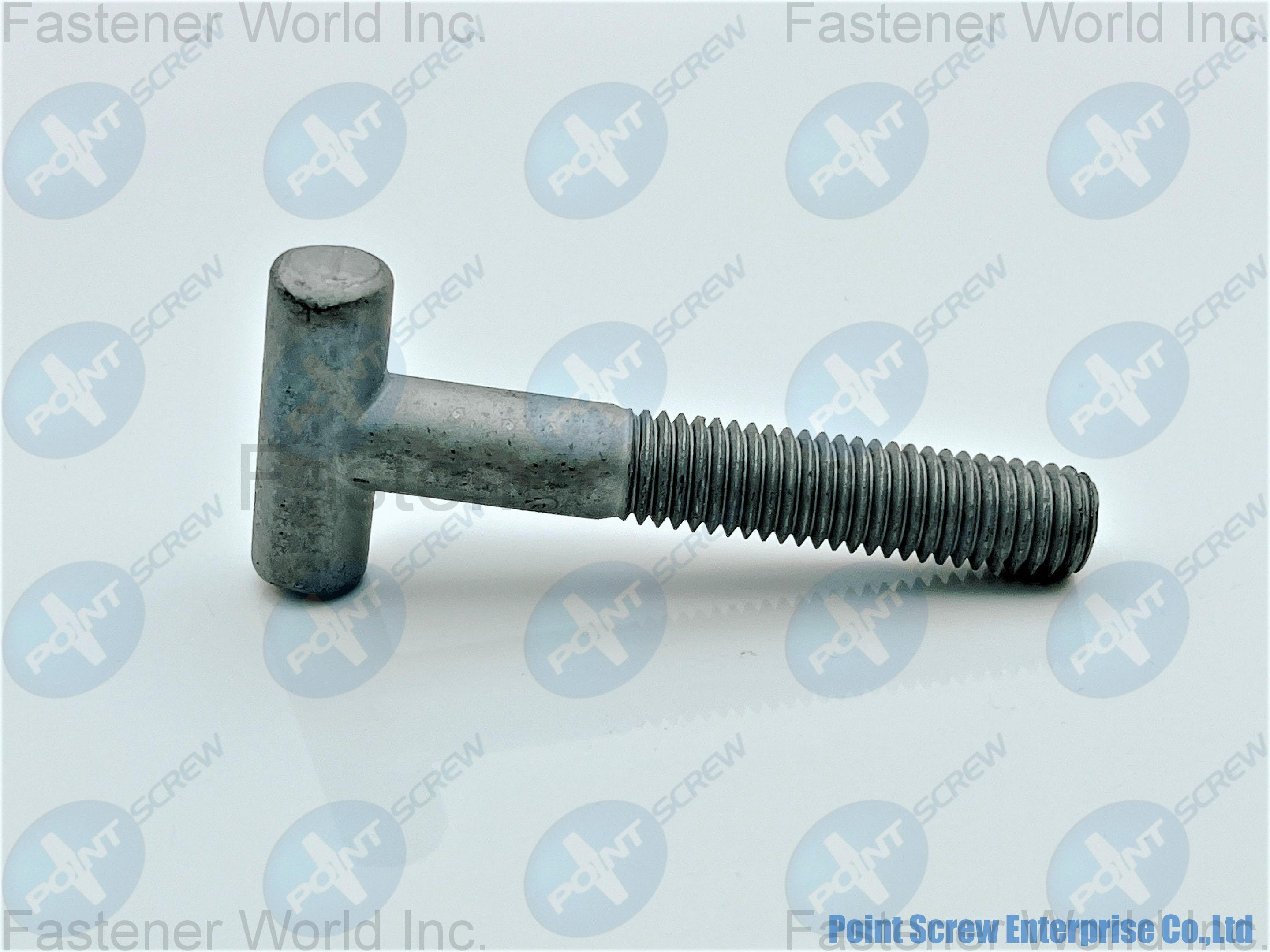 POINT SCREW ENTERPRISE CO., LTD. , T-Bolt