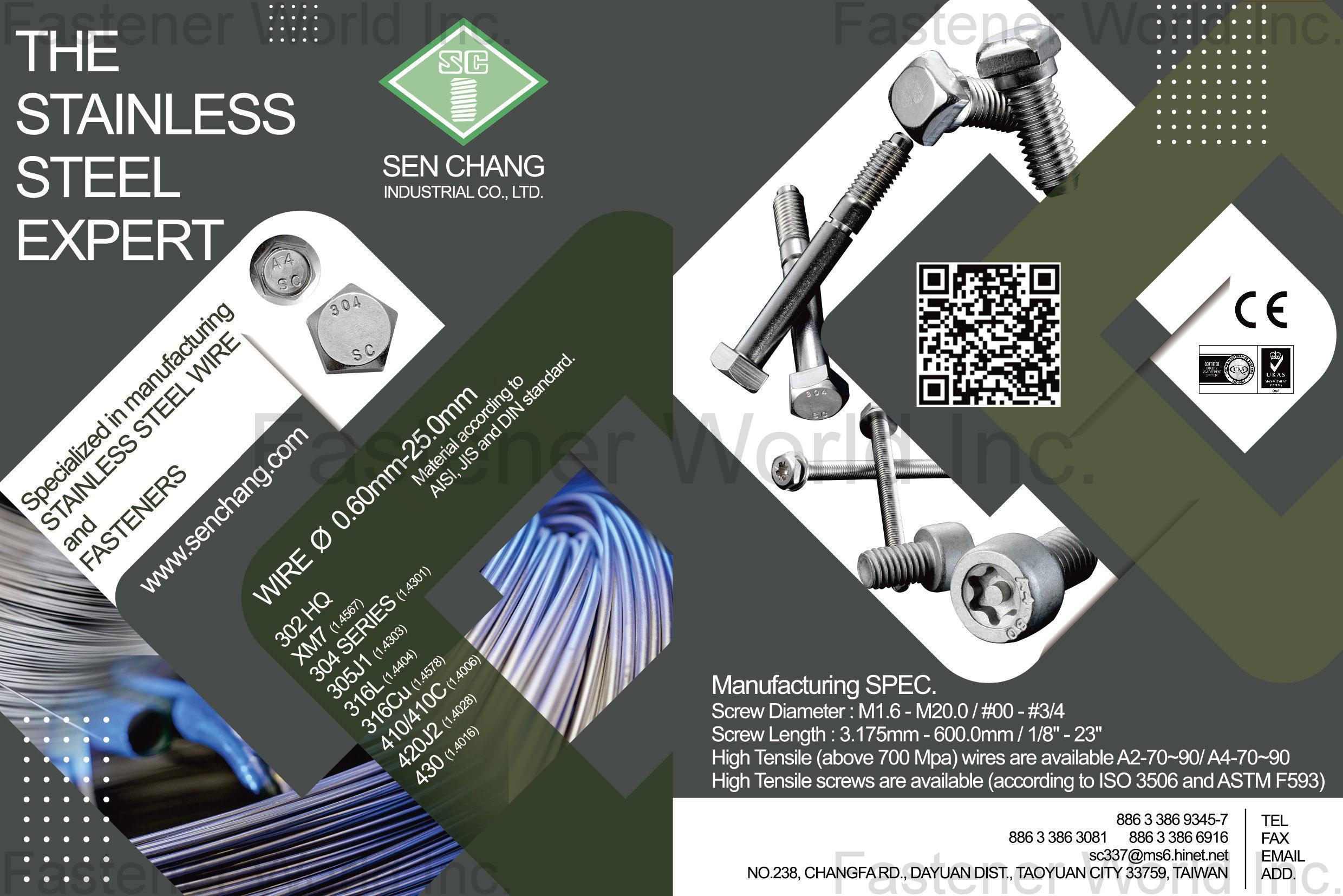 SEN CHANG INDUSTRIAL CO., LTD.  , Stainless Steel Wire and Fasteners