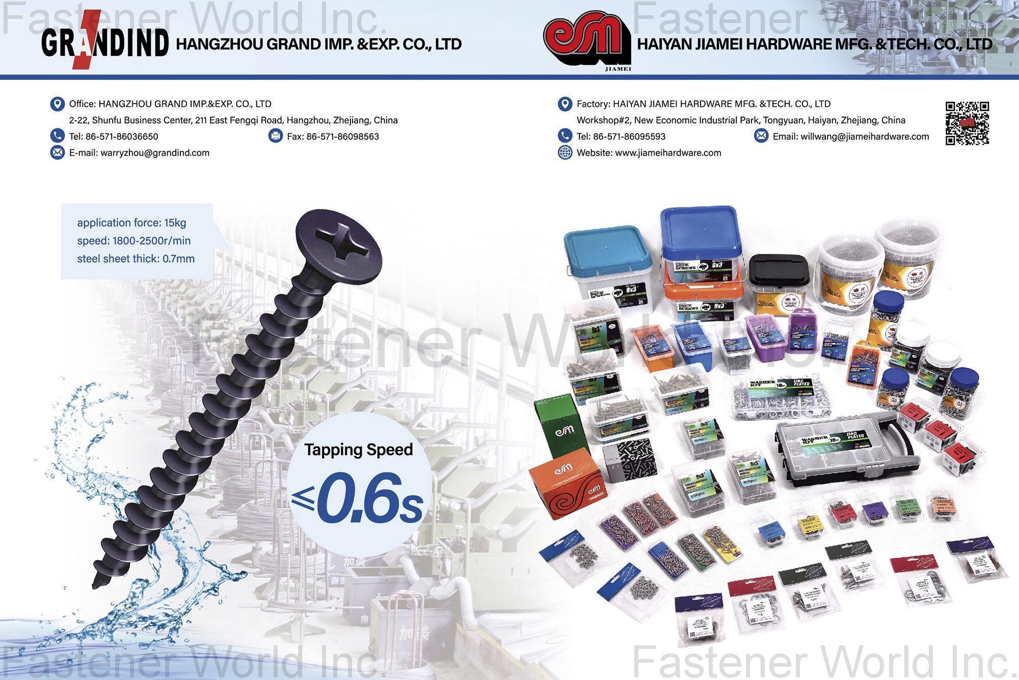 Hangzhou Grand Imp.& Exp. Co., Ltd. (Haiyan Jiamei Hardware) , Fastener: Screws, Bolts, Nuts, Washer... Hardware & Shapes: Braces, Hinge, Clamps, Tube, Sheets... Security Products: Locks, Hasps... DIY Packaging: Paper Box, Poly Bags, Plastic Drum, Plastic Jar, Plastic Box, Kit Package, Double Blister, Blister Card...