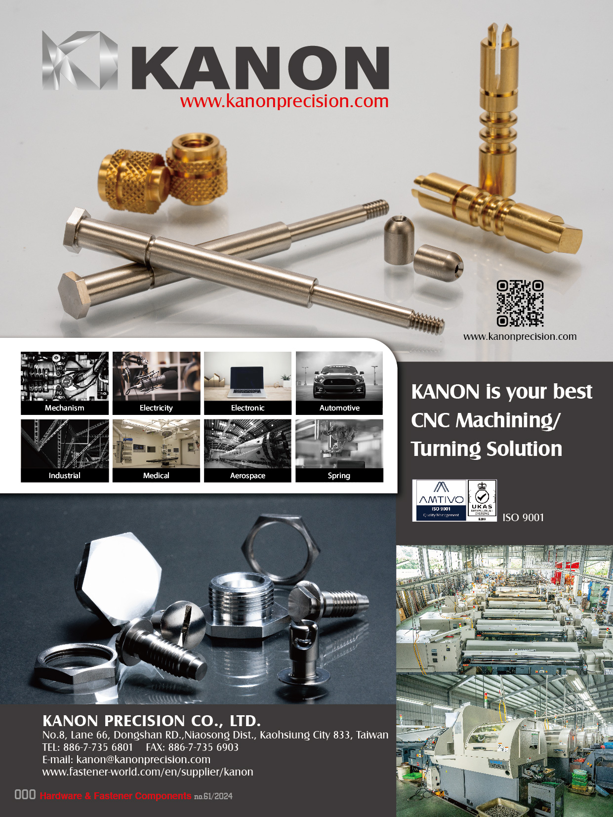 KANON PRECISION CO., LTD.  , TURNING PARTS, MACHINED COMPONENTS, PRECISION TURNED MESICAL PARTS, PRECISION AUTO PARTS, PRECISION MILLING PARTS, PRECISION SHAFT, ELECTRONIC COMPONENTS, CONNECTOR COMPONENTS, CONNECTOR PARTS, CNC PRECISION MILLING PARTS, PRECISION CNC MACHINING PARTS, AUTOMOTIVE TURNING PART, MACHINED PARTS, CNC MILLING, TURNING AND MILLING, PRECISION MACHINE PARTS, FASTENERS, DRAWING PARTS TURNING WORK,THREADED INSERT, BRASS INSERT, BAR TURNING MACHINING