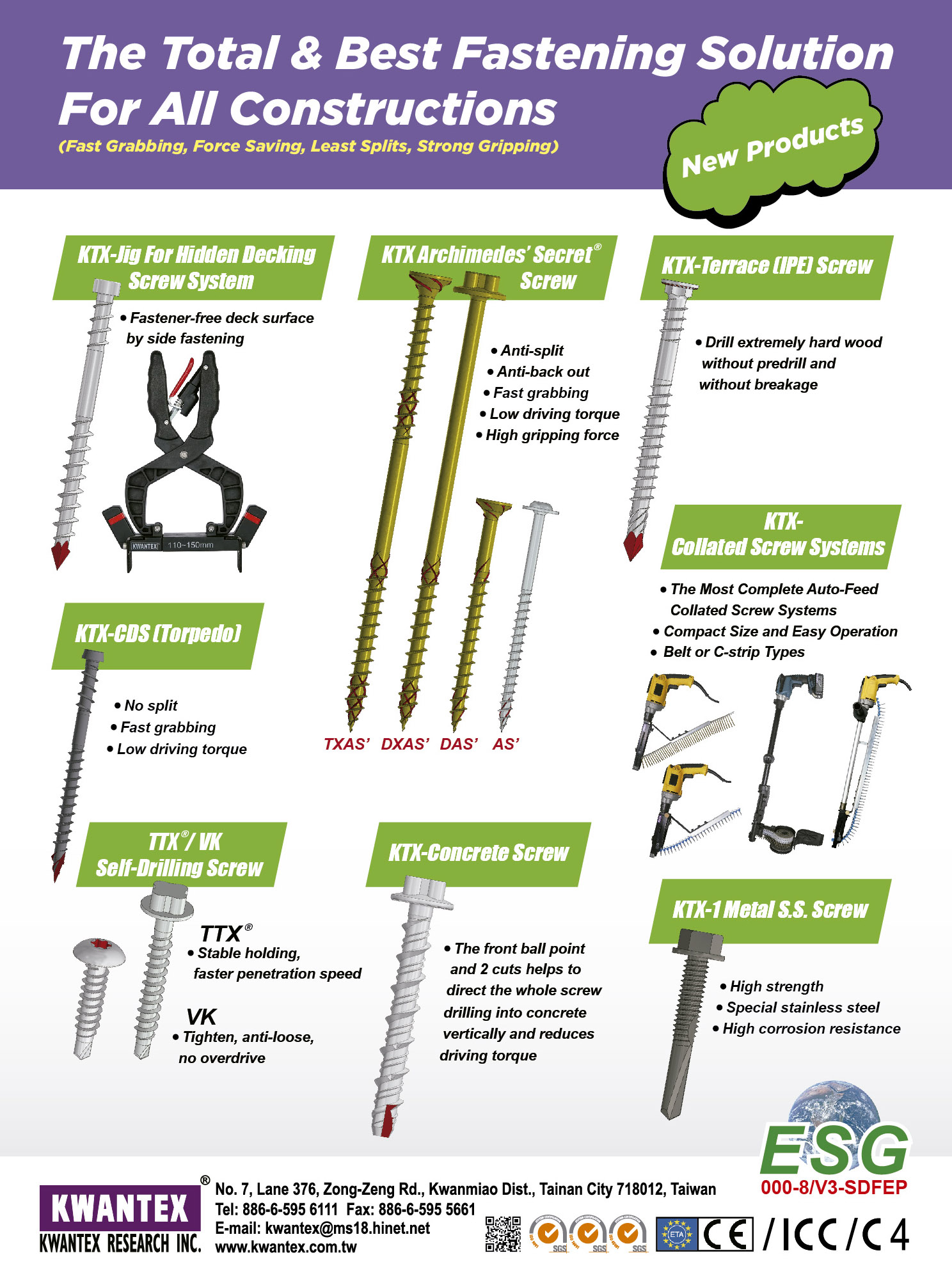 KWANTEX RESEARCH INC.  , KTX-Concrete Screw, KTX Archimedes' Secret Screw, KTX-CDS (Torpedo), TTX/VK Self-Drilling Screw, KTX-1 Metal S.S. Screw, KTX-Jig for Hidden Decking Screw System, KTX-Terrace (IPE) Screw