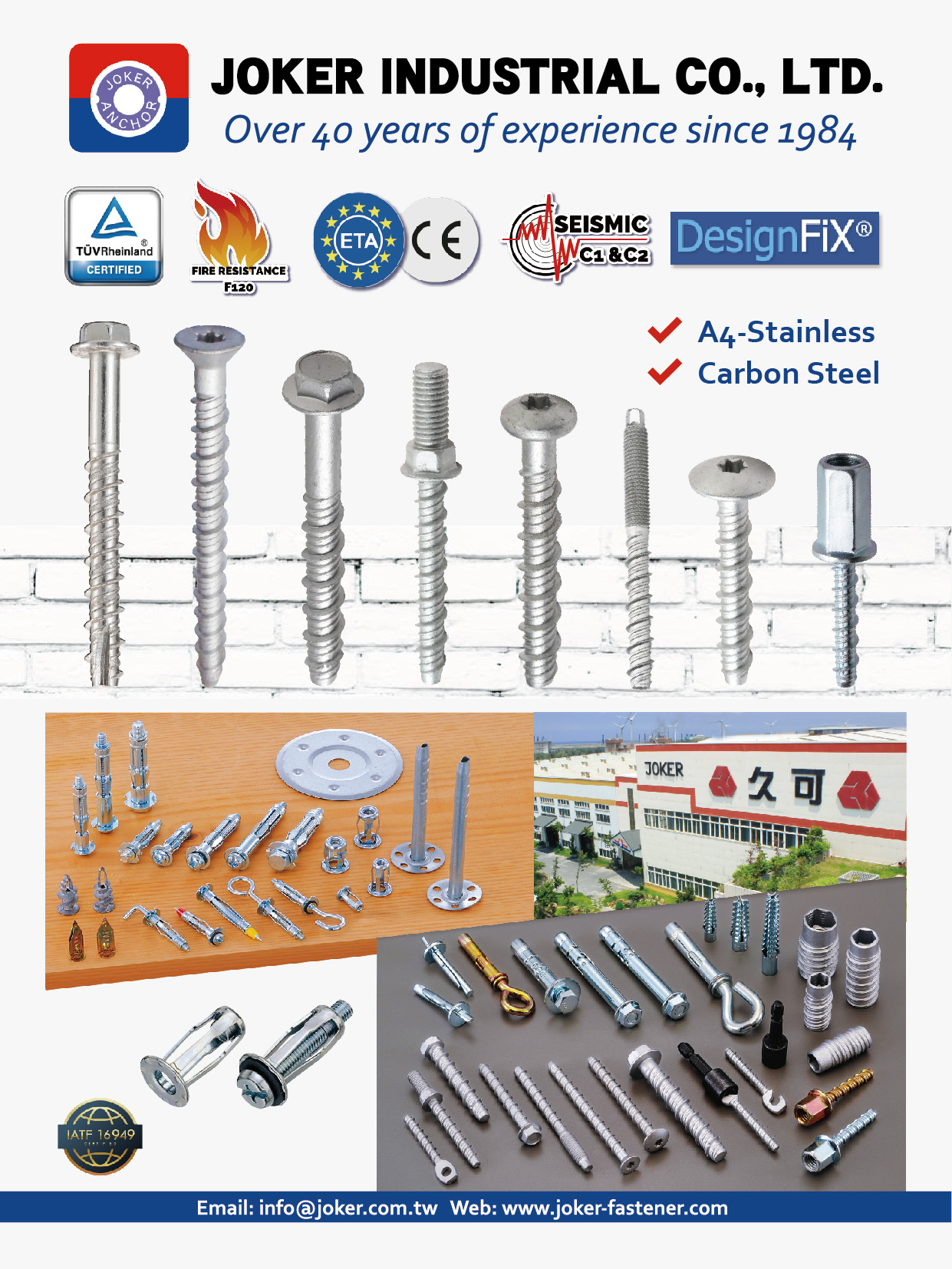 JOKER INDUSTRIAL CO., LTD.  , Mechanical and Heavy Duty Anchors, Concrete screw anchor, SISSY STUD , Safety nail ceiling anchor, Sleeve anchor, Steel hammer anchor, SPENDARL, Hammer driver anchor, Screw in screw system anchor, SISSY ANCHOR, Lightweight and Plasterboard Fixings, Zinc alloy anchor, EASY ANCHOR, Hollow wall anchor, Express nail, Legs anchor, NEW FIXING, Metal Universal Plug, Rivet JACK NUT, Tool and Accessory, Hollow wall setting gun 1801, Hollow wall mounting tool 1802, Hollow wall setting tool 1803, Hollow wall mounting tool 1804, Insulation Fixing, Framework fasteners, Zinc alloy frame fixing, Metal frame 