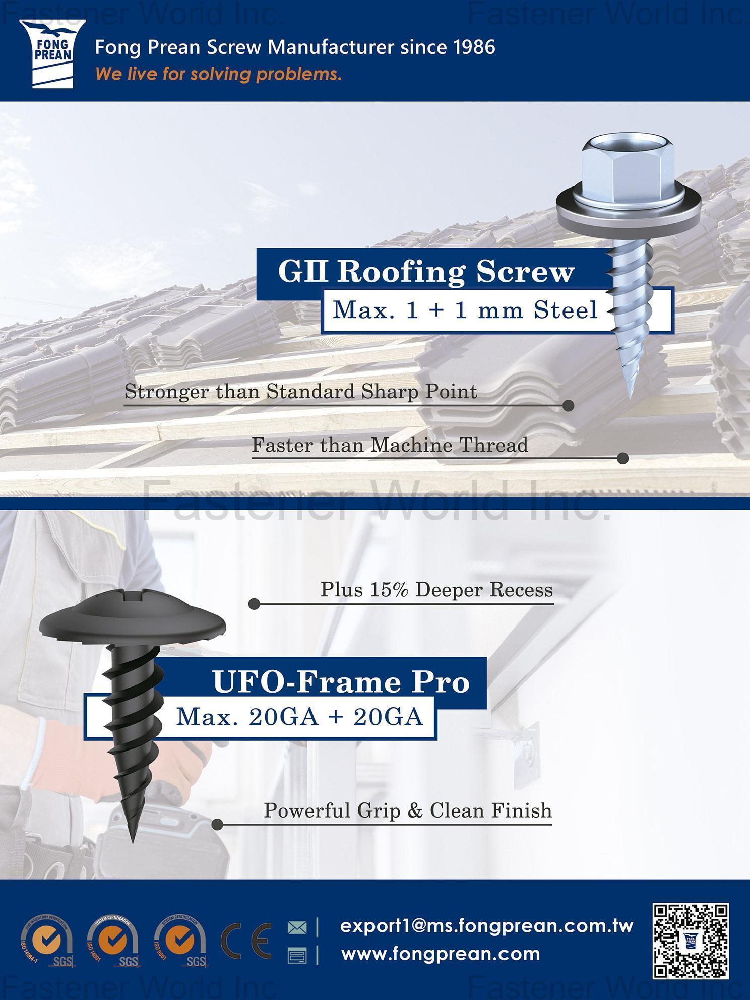 FONG PREAN INDUSTRIAL CO., LTD. , GII Roofing Screw, UFO-Frame Pro