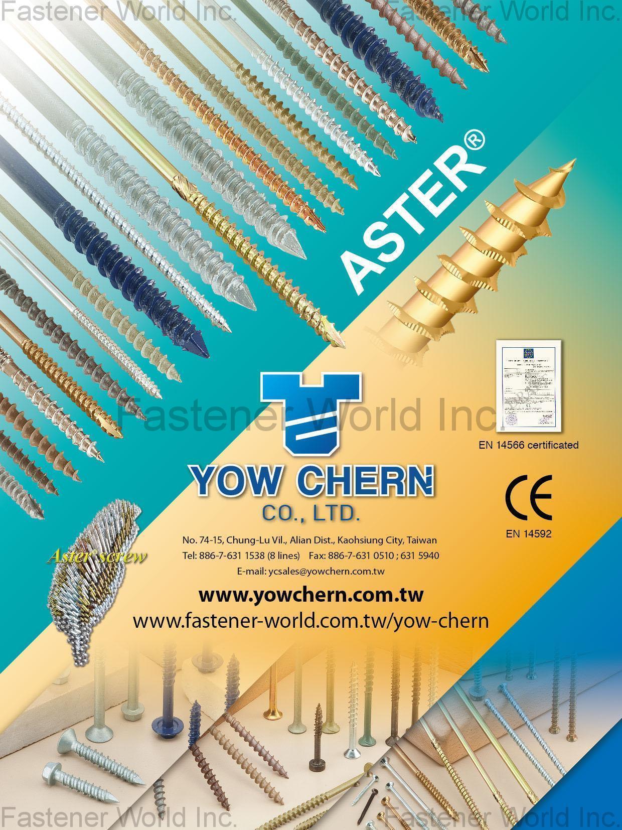 YOW CHERN CO., LTD.  , Aster Screw for Wood Working, Furniture, Construction , Wood Screws
