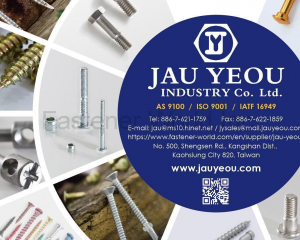 Automobile Fasteners, Chipboard Screws, Collated Screws, Drywall Screws, Multi-Storke Forming, Self-Drilling Screws, Tapping Screws, Window Screws(JAU YEOU INDUSTRY CO., LTD.)