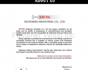 KayTai,KD FITTINGS,Dowels,Zinc Alloy Cams,Quick Assembly Dowels,Eccentric  ASSEMBLY TOOLS & PARTS,Wrench,Allen Keys,Wooden Dowelsm,Plastic Cover Caps  Nuts,D Nuts,E Nuts,Insert Nuts,Sleeve Nuts,Connecting Nuts,Rivets,Cross Dowels,Nylon Nuts. SHELF SUPPORTS,Steel Pins,Glass Shelf Supports,Steel Shelf Supports,Supporting Pins  SCREWS,Chipboard Screws,HI-LO Screws,Coating Screws,EURO Screws,Furniture Screws,Countersunk Screws,Pan Head Screws,JCBB / JCBC / JCBD Screws,Machine Screws,Knob Screws,Connecting Screws,5/32